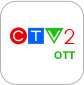 ctv2 ott channel